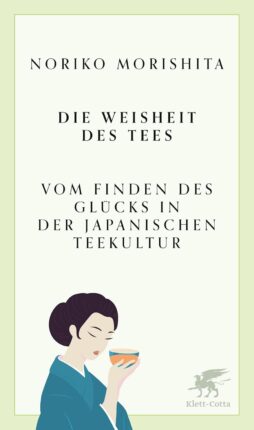 Die Weisheit des Tees