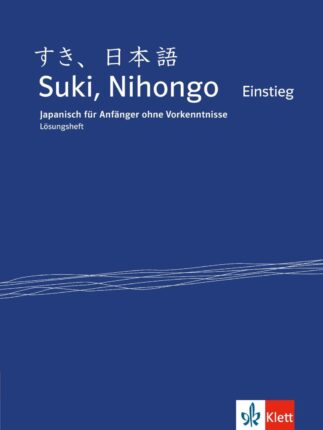Suki, Nihongo A1 Einstieg: Lösungsheft