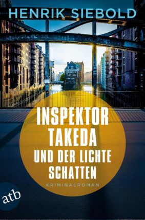 Inspektor Takeda und der lichte Schatten