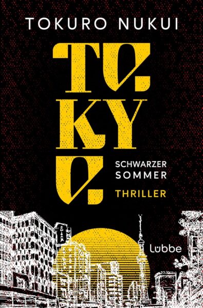 Tokyo: Schwarzer Sommer