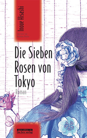 Die sieben Rosen von Tokyo
