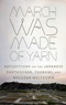March was made of Yarn