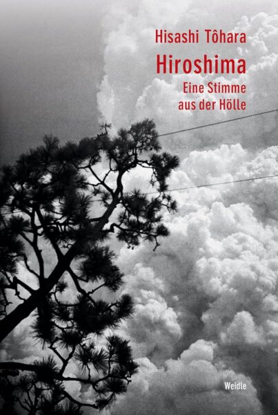 Hiroshima. Eine Stimme aus der Hölle