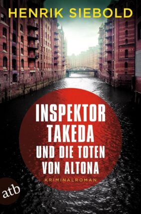 Inspektor Takeda und die Toten von Altona
