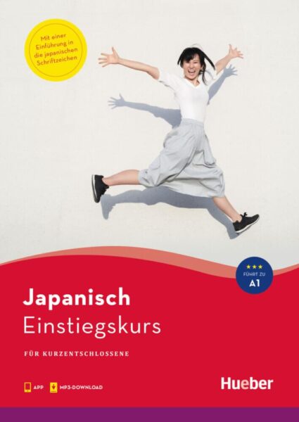 Einstiegskurs Japanisch: für Kurzentschlossene