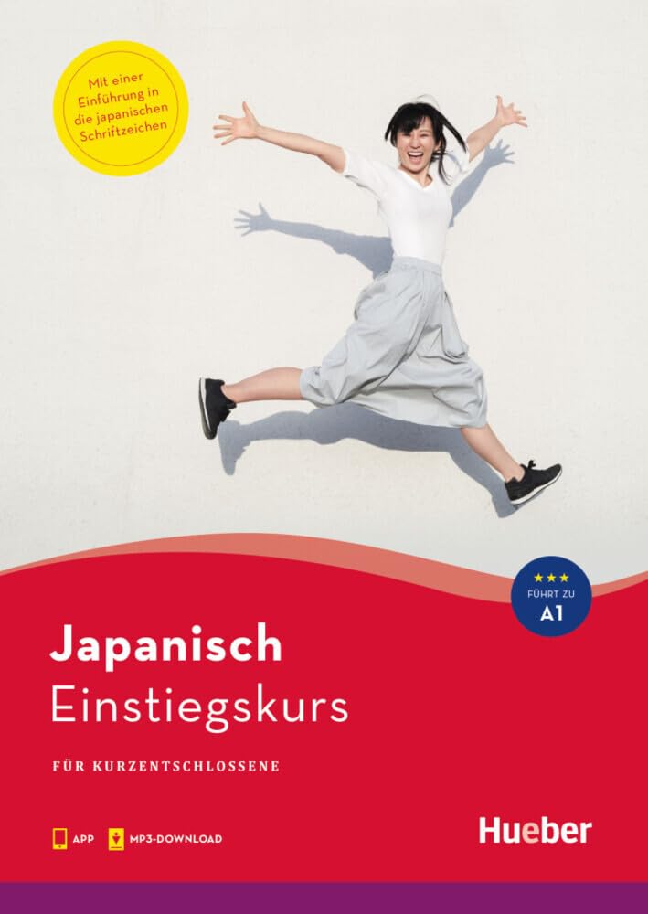 Einstiegskurs Japanisch: für Kurzentschlossene
