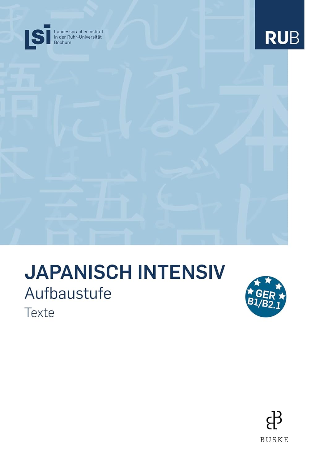 Japanisch intensiv. Aufbaustufe – Tests
