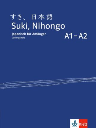 Suki, Nihongo A1–A2: Japanisch. Lösungsheft