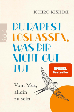 Du darfst loslassen, was dir nicht guttut