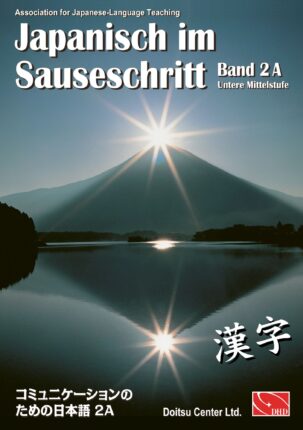 Japanisch im Sauseschritt Band 2A – untere Mittelstufe